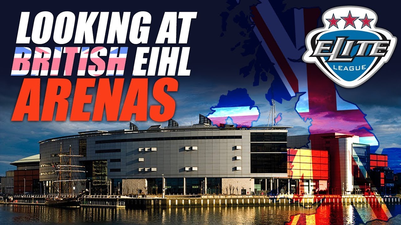 Looking At British EIHL Arenas
