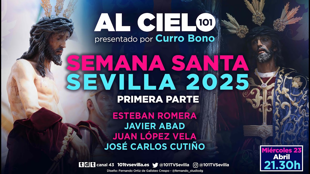 🔴 AL CIELO #112 | Debate: 1ª parte Semana Santa de Sevilla 2025: Domingo de Ramos a Martes Santo