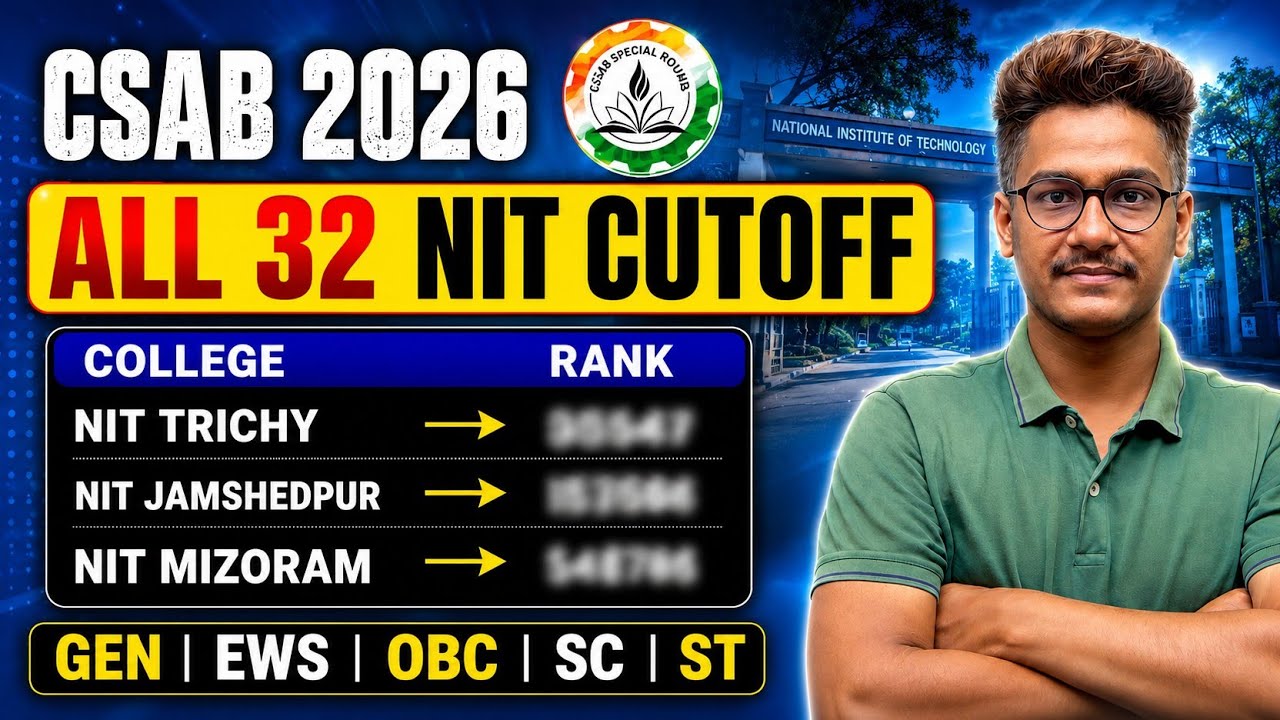 CSAB Counselling 2026 | All 32 NIT Cutoff 🔥 Category Wise Closing Rank | GEN/EWS/OBC/SC/ST #CSAB2026