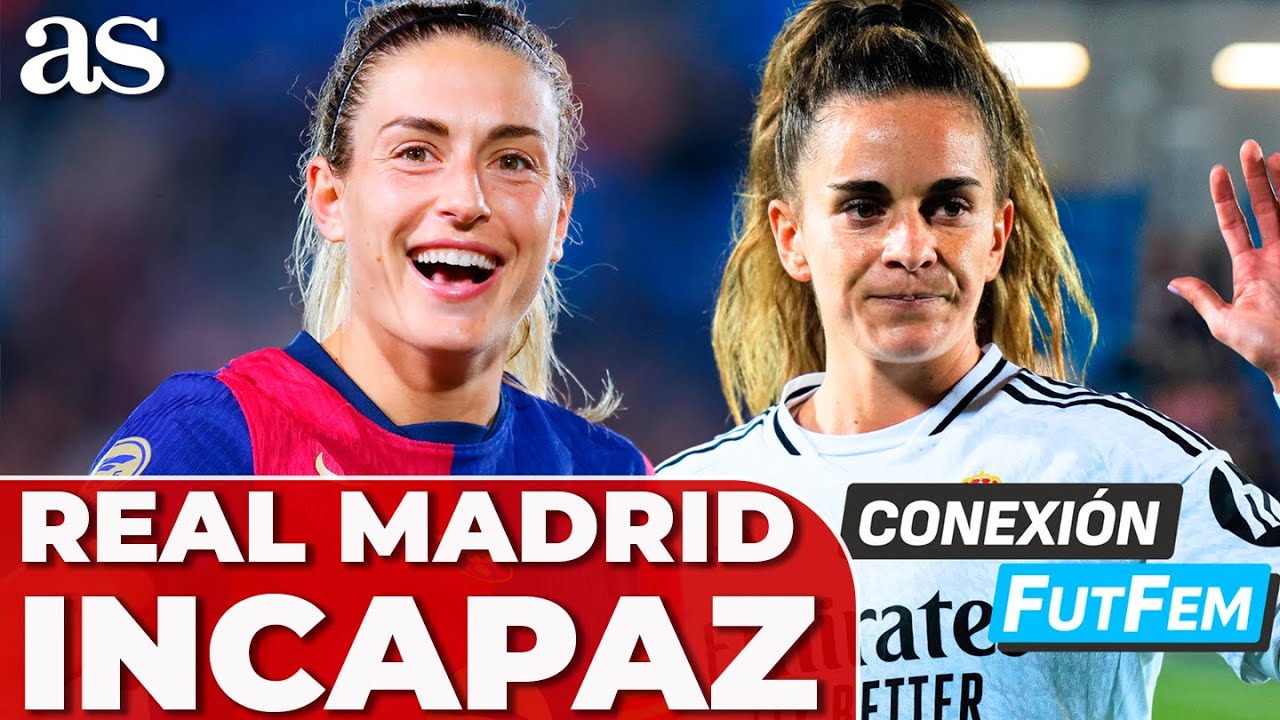 EL CLÁSICO de LIGA F: ¿El REAL MADRID más LEJOS del FC BARCELONA? | FÚTBOL FEMENINO