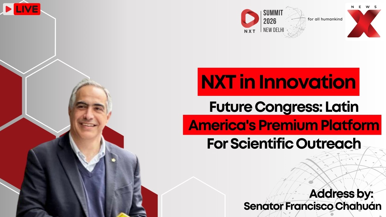 NXT DAY 2 LIVE: Chile Senator Francisco Chahuán On Future Congress & Science Outreach