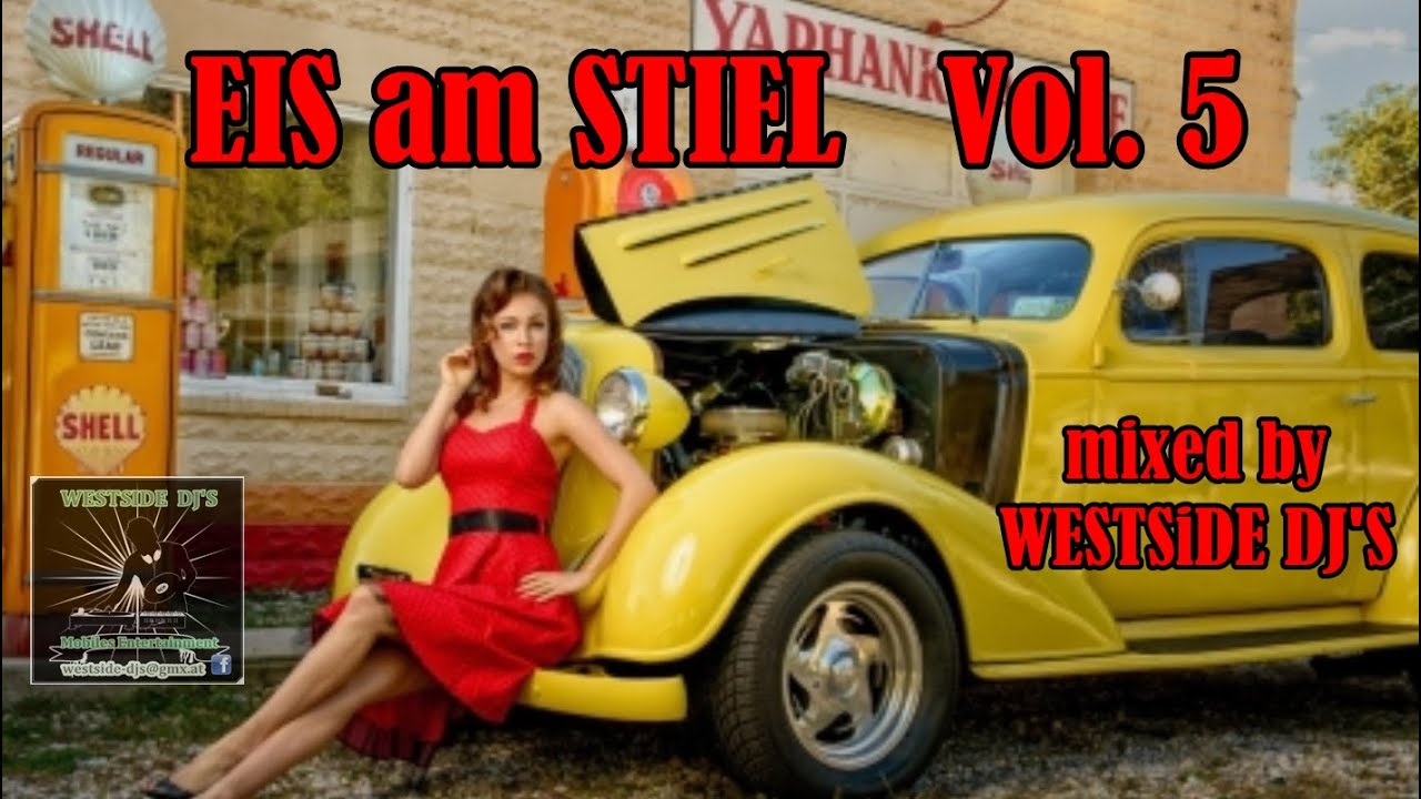 EIS AM STIEL VOL.5 - OLDIES 50s 60s mixed by WESTSiDE DJ'S