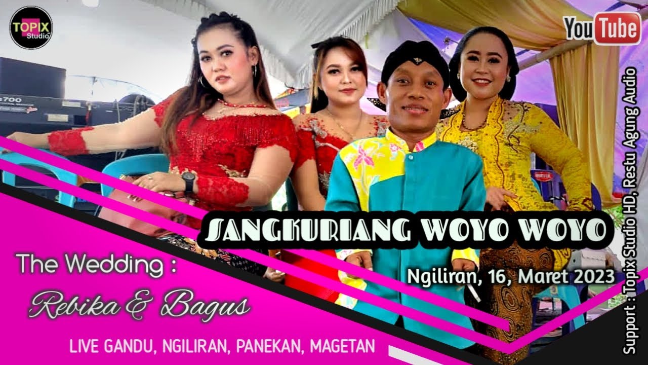03 LIVE TOPIX STUDIO REBIKA & BAGUS CS. SANGKURIANG WOYO WOYO l RESTU AGUNG NGILIRAN PANEKAN MAGETAN