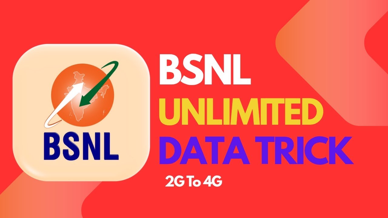 BSNL unlimited data trick 2G to 4G