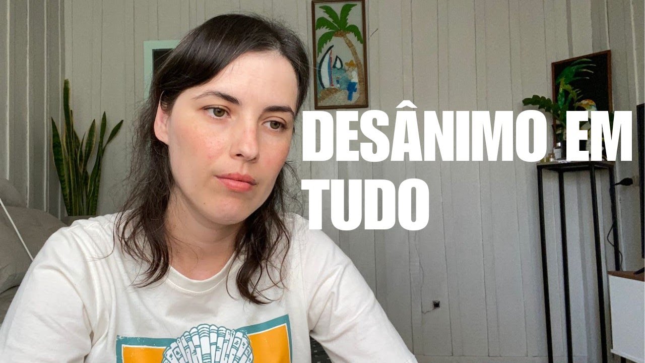 Porque Estamos tão CANSADOS e DESANIMADOS? 😔