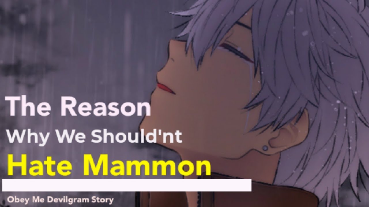 The Reason Why We Shouldnt Hate Mammon! - Obey Me Mammon Devilgram Story