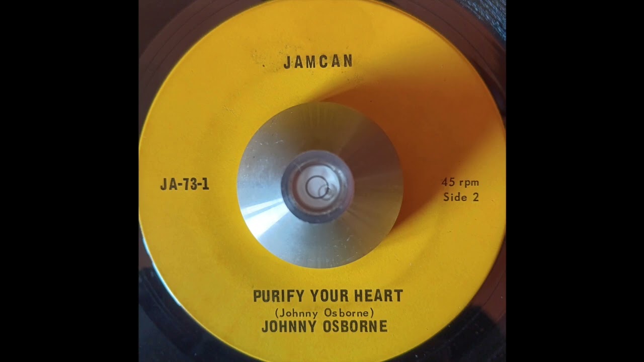 Johnny Osbourne - Purify Your Heart & Version (JamCan) 1981