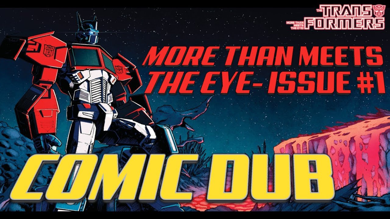 Transformers- More Than Meets The Eye (IDW MTMTE) COMIC DUB EPISODE #1