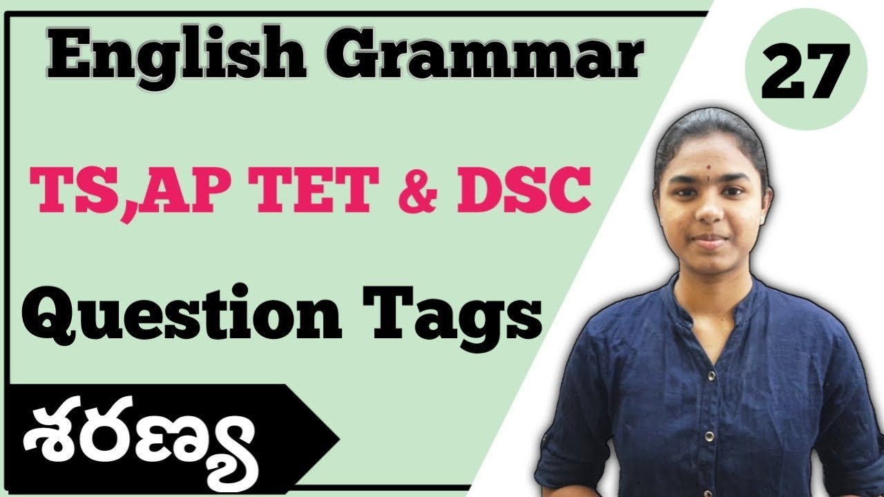Question Tags explained in Telugu | English Grammar | TS,AP TET & DSC