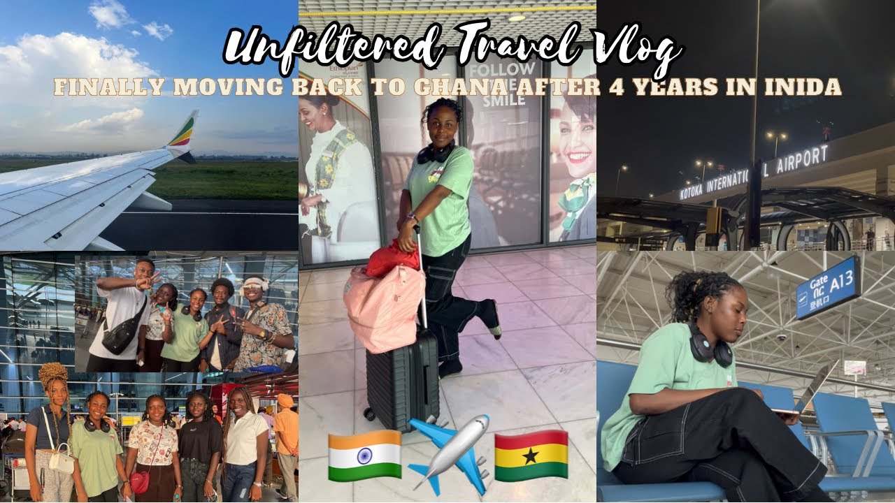 Relocation Travel Vlog 🇮🇳✈️🇬🇭 Moving back to Ghana after 4+ years in India as a foreign student