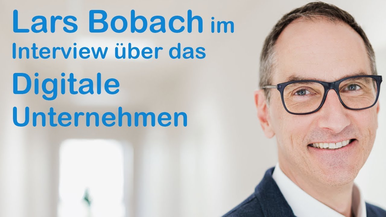 Im Gespräch mit Lars Bobach über das digitale Unternehmen #117