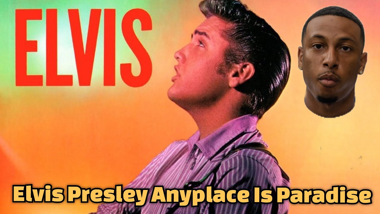 Elvis Presley Anyplace Is Paradise REACTION 😌