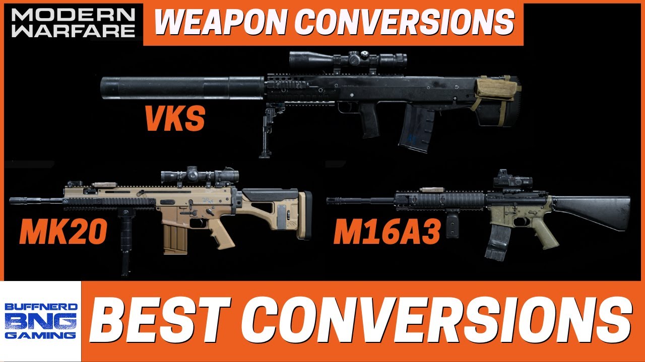 Modern Warfare`s Best Weapon Conversions - Call Of Duty Modern Warfare