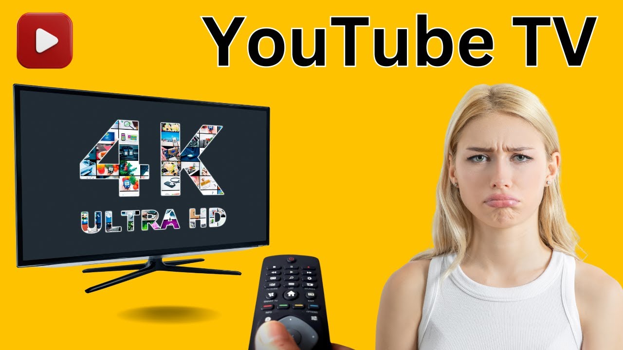 YouTube TV - Do all channels stream in 4K