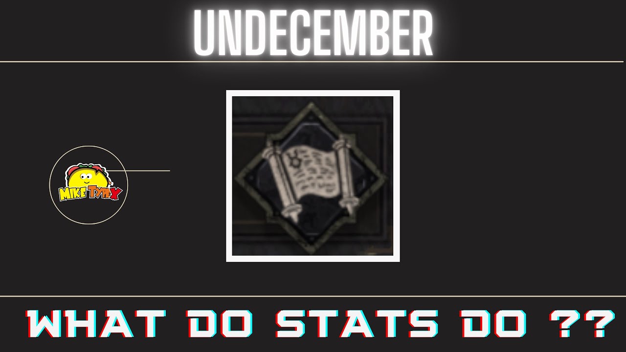 Stats and what they do in Undecember - A dummies guide (from a dummy)