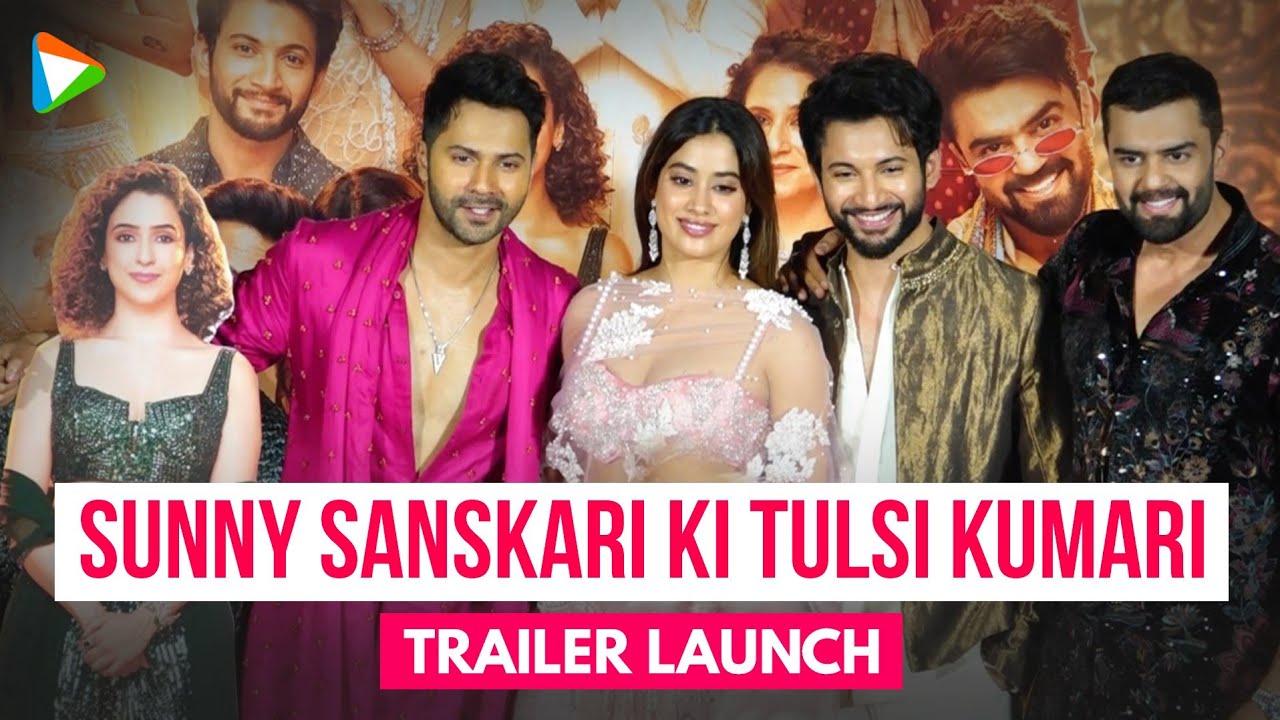 SSKTK Trailer Launch Ft. Varun Dhawan, Janhvi Kapoor, Sanya Malhotra, Rohit Saraf
