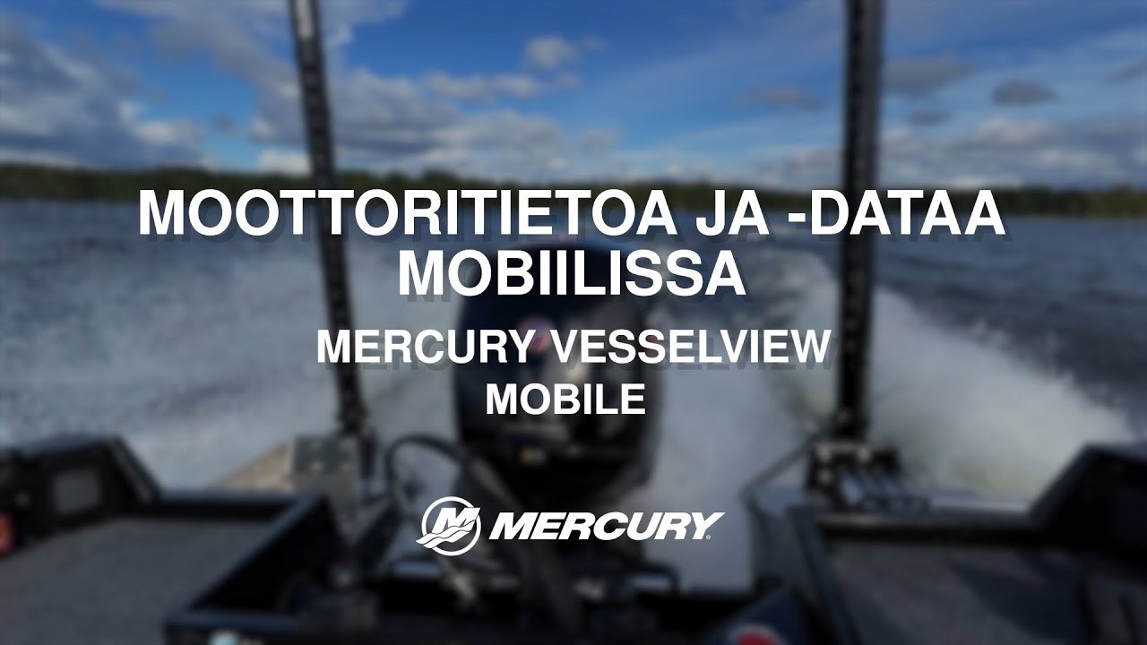 Mercury Vessel View -mobile | Moottoridata kännykkään