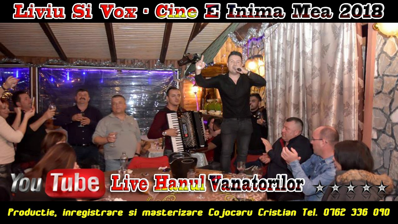 Liviu Si Vox 2018 - Cine E Inima Mea 2018 (Hanul Vanatorilor)