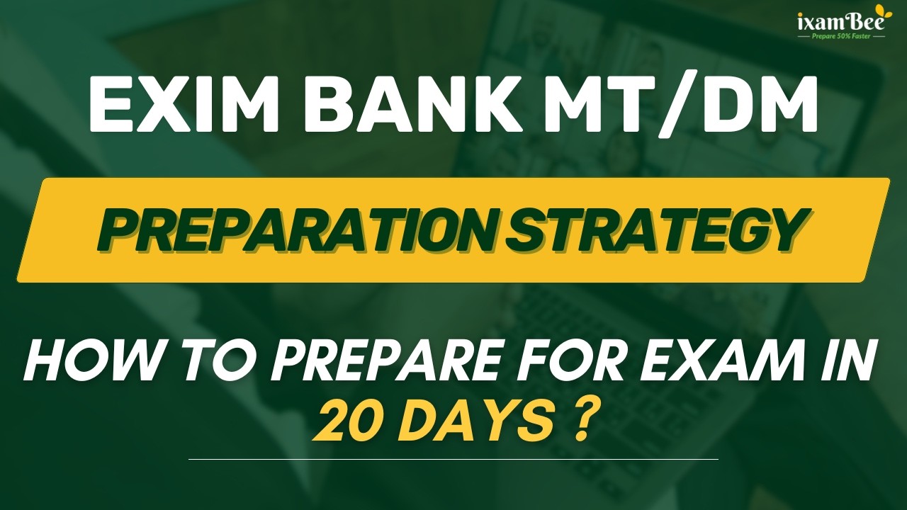 EXIM BANK MT/DM  || How to prepare in 20 Days ?!