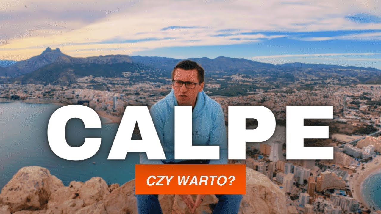 Calpe i Penon De Ifach Jak Wejść Na Penon?