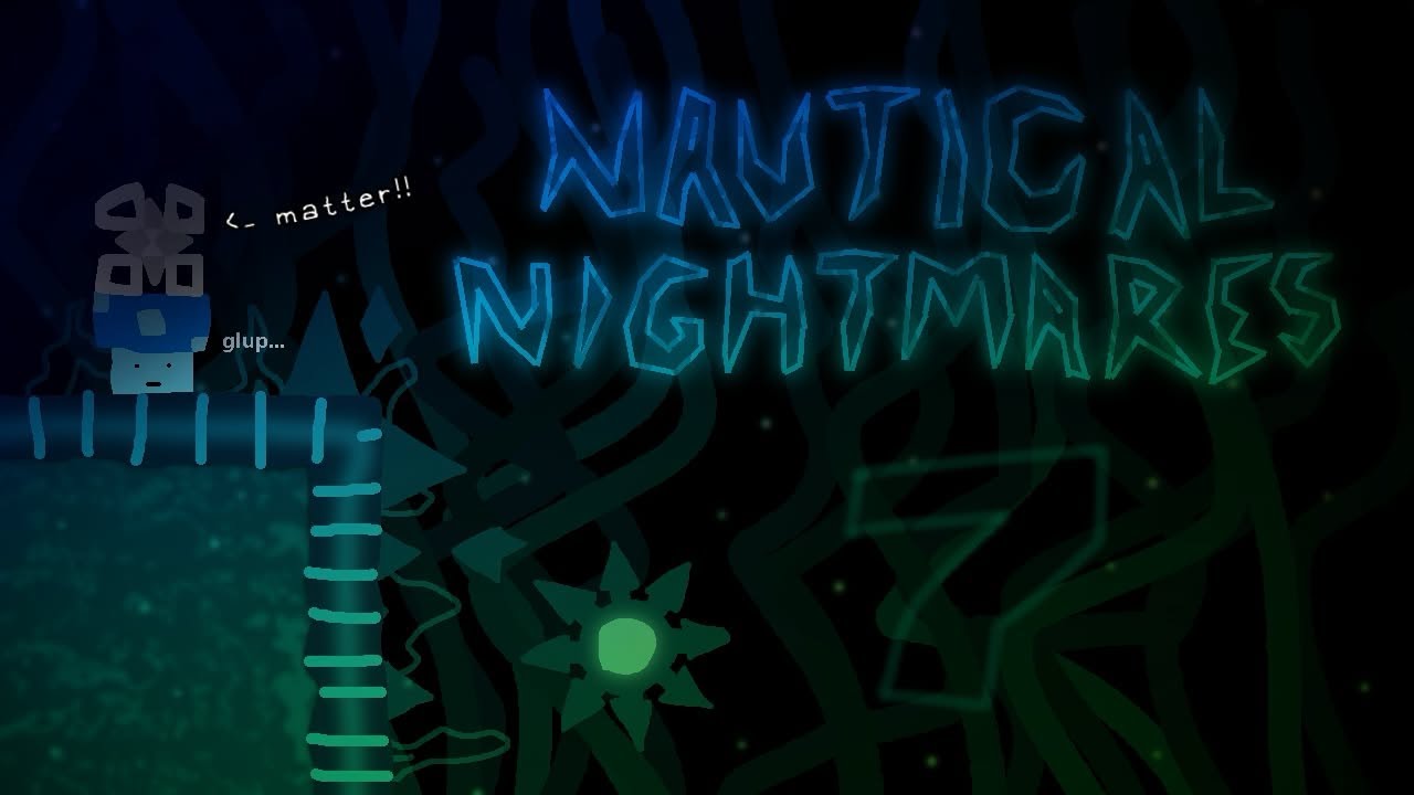 VERIFYING NAUTICAL NIGHTMARES #7 [TOP 1] (ENG/ESP) With RealMatter!! (the level's creator, whoa)