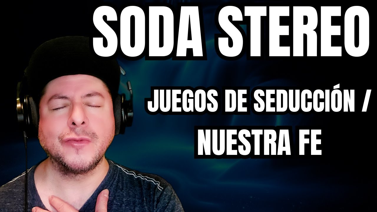 FIRST TIME HEARING Soda Stereo- 