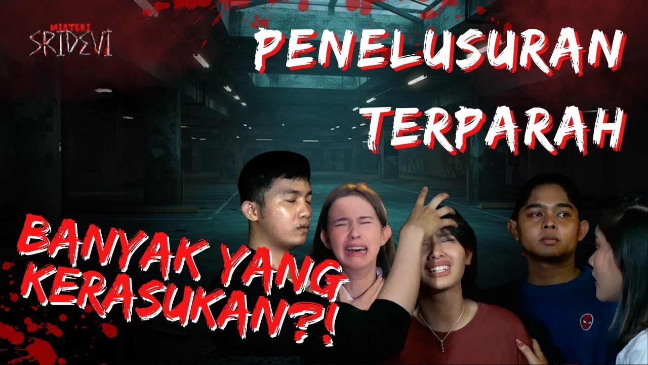 EXPLORE TERSERAM DI BASEMANT BANYAK YANG KERASUKAN 