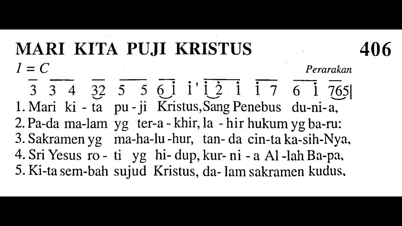 MARI KITA PUJI KRISTUS - Madah Bakti No. 406 - Lagu KAMIS PUTIH - Lagu Rohani Katolik