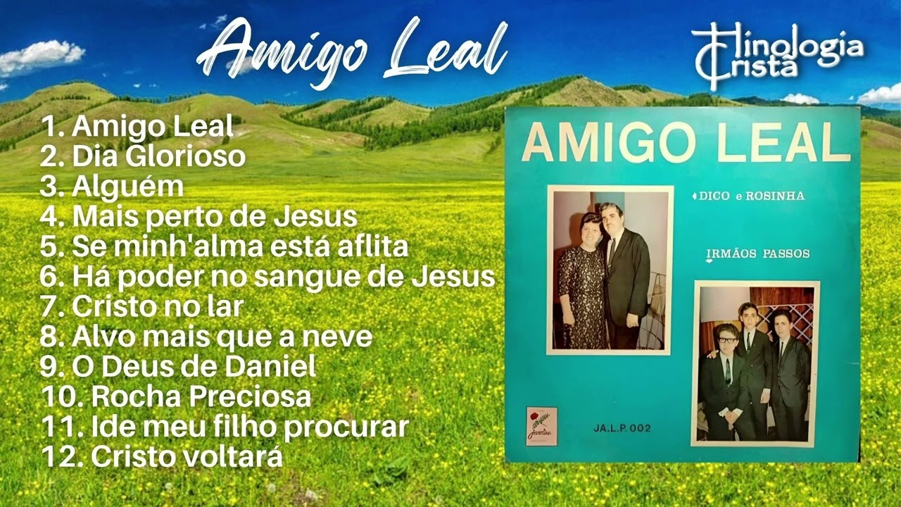LP AMIGO LEAL - DICO E ROSINHA / IRMÃOS PASSOS