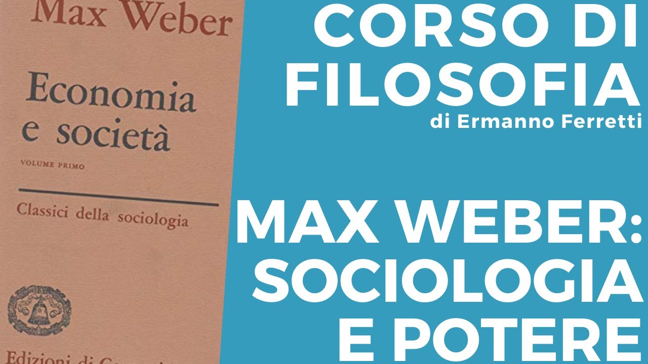 Max Weber: sociologia e potere