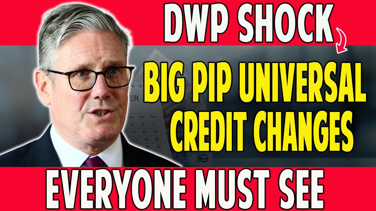 DWP CONFIRMED: Major PIP & Universal Credit Changes That Could Affect Your Money