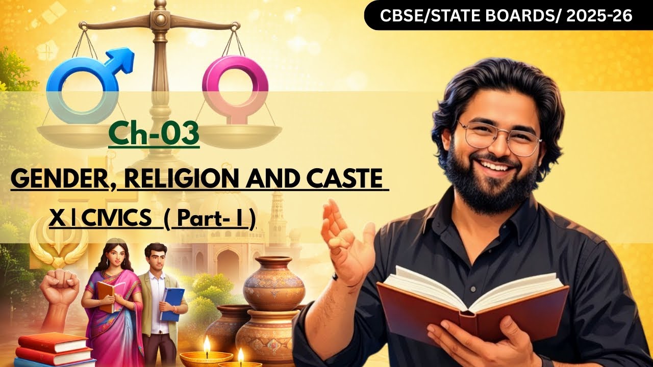 Gender, Religion & Caste &ndash; 100% Board-Oriented Explanation | Class 10