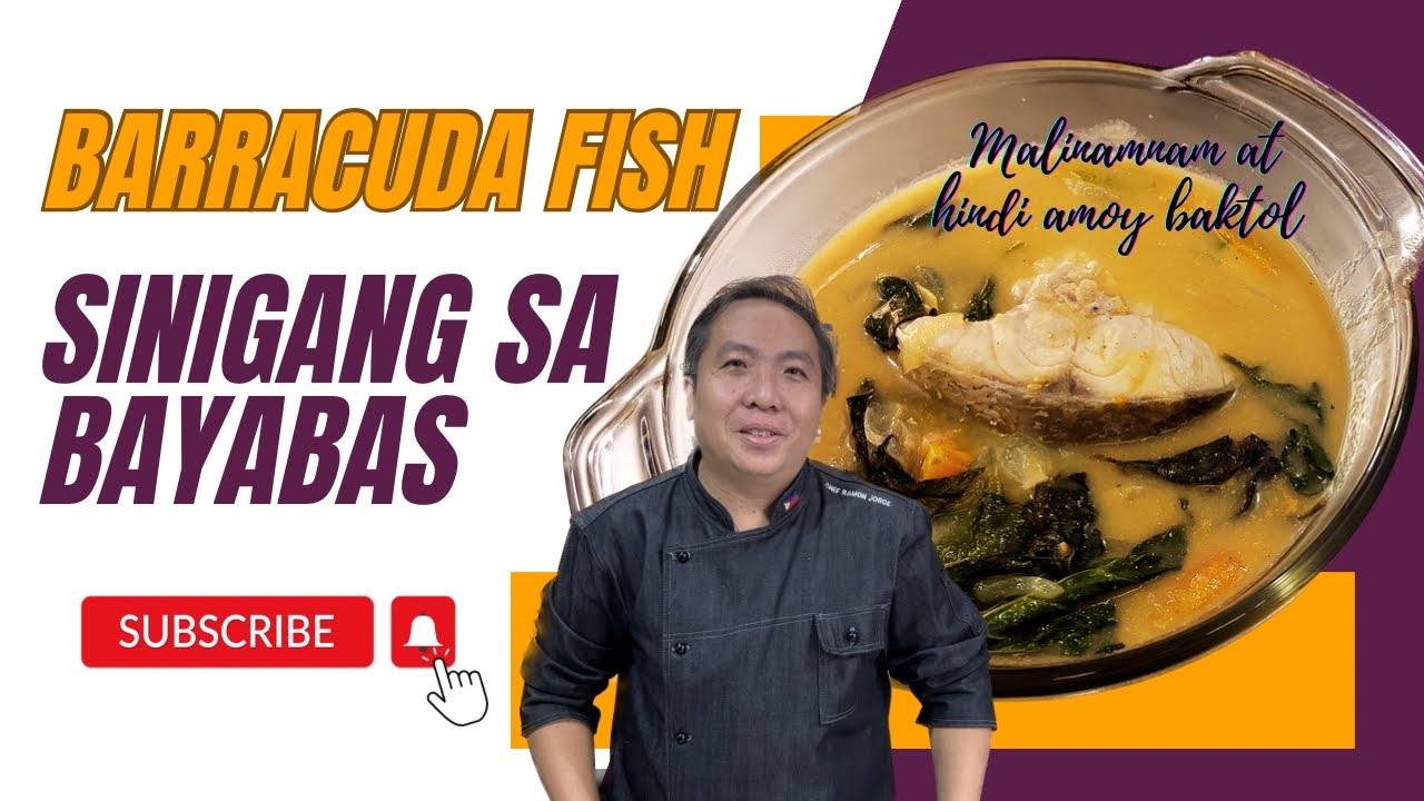 Sinigang na Barracuda sa Bayabas: Napakasarap! Chef Ramon Jorge.