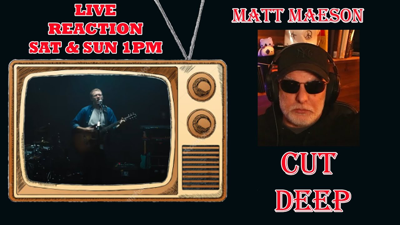 LIVE REACTION TO MATT MAESON - CUT DEEP (PERFORMANCE VIDEO)