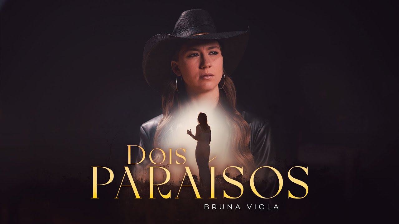 Dois Para&iacute;sos - Bruna Viola