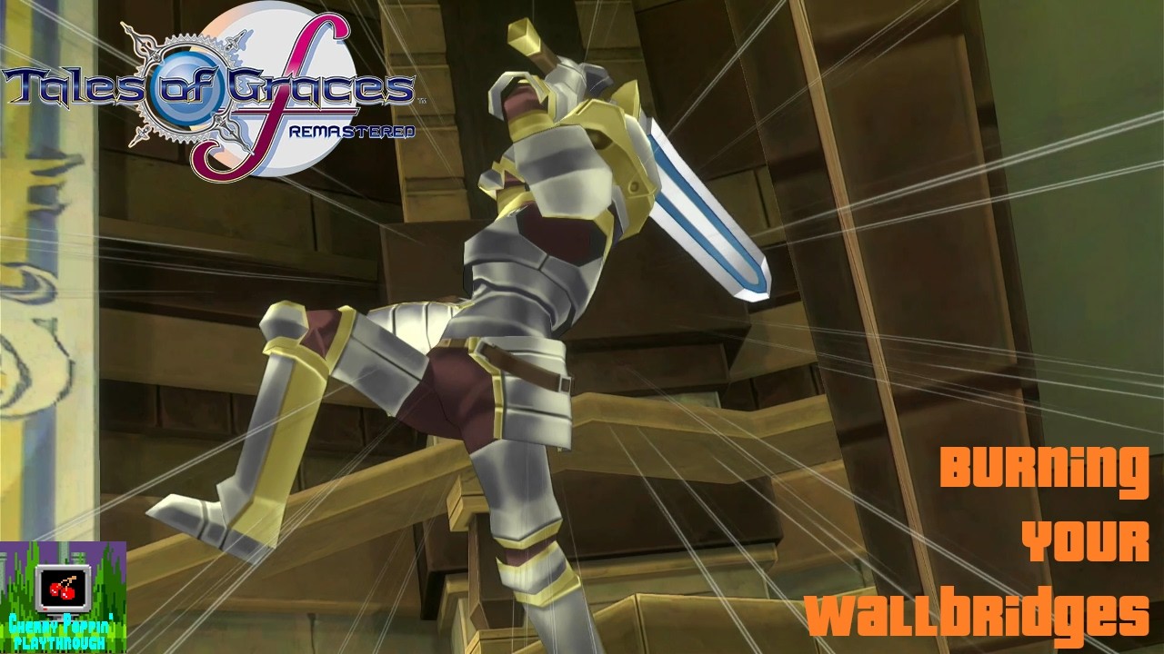 Burning Your Wallbridges | Tales of Graces f Remastered (Nintendo Switch) - **CPP**