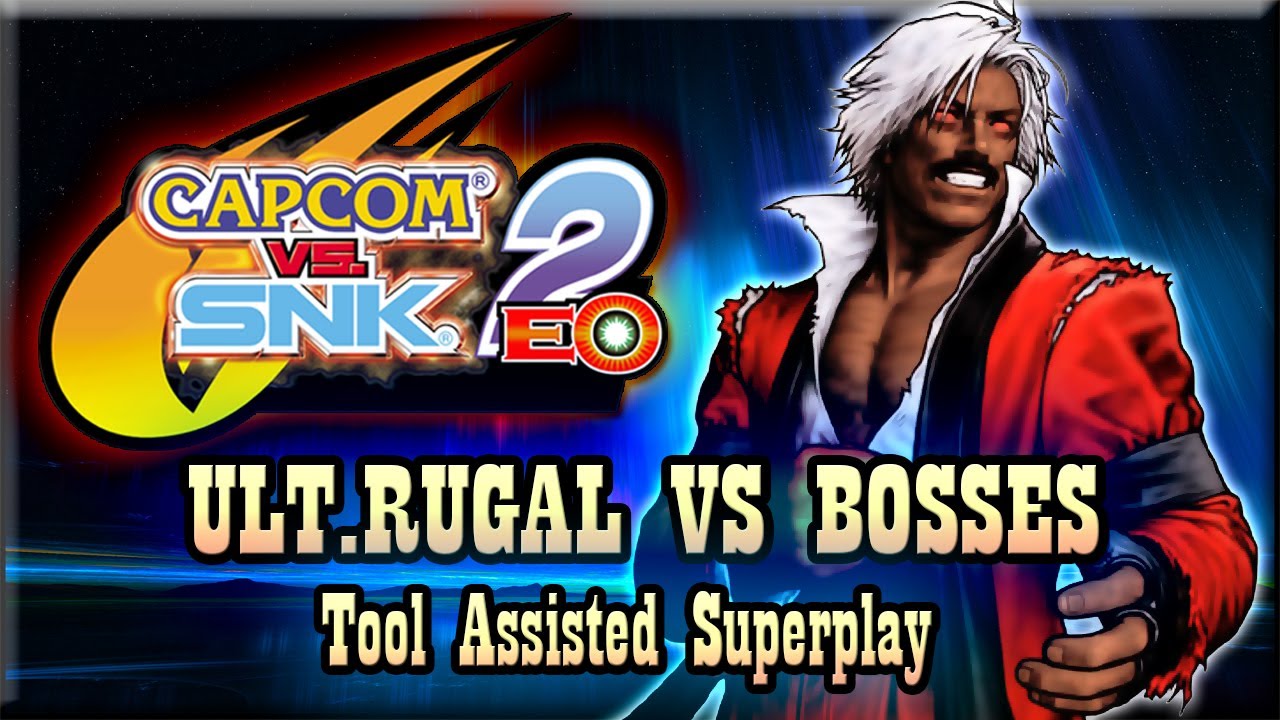 【TAS】CAPCOM VS SNK 2 - ULT.RUGAL  \ BOSS RUSH