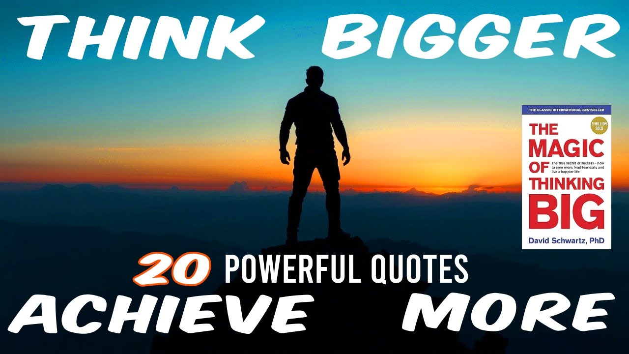 The Magic of Thinking Big 20 Life changing Quotes | David J. Schwartz