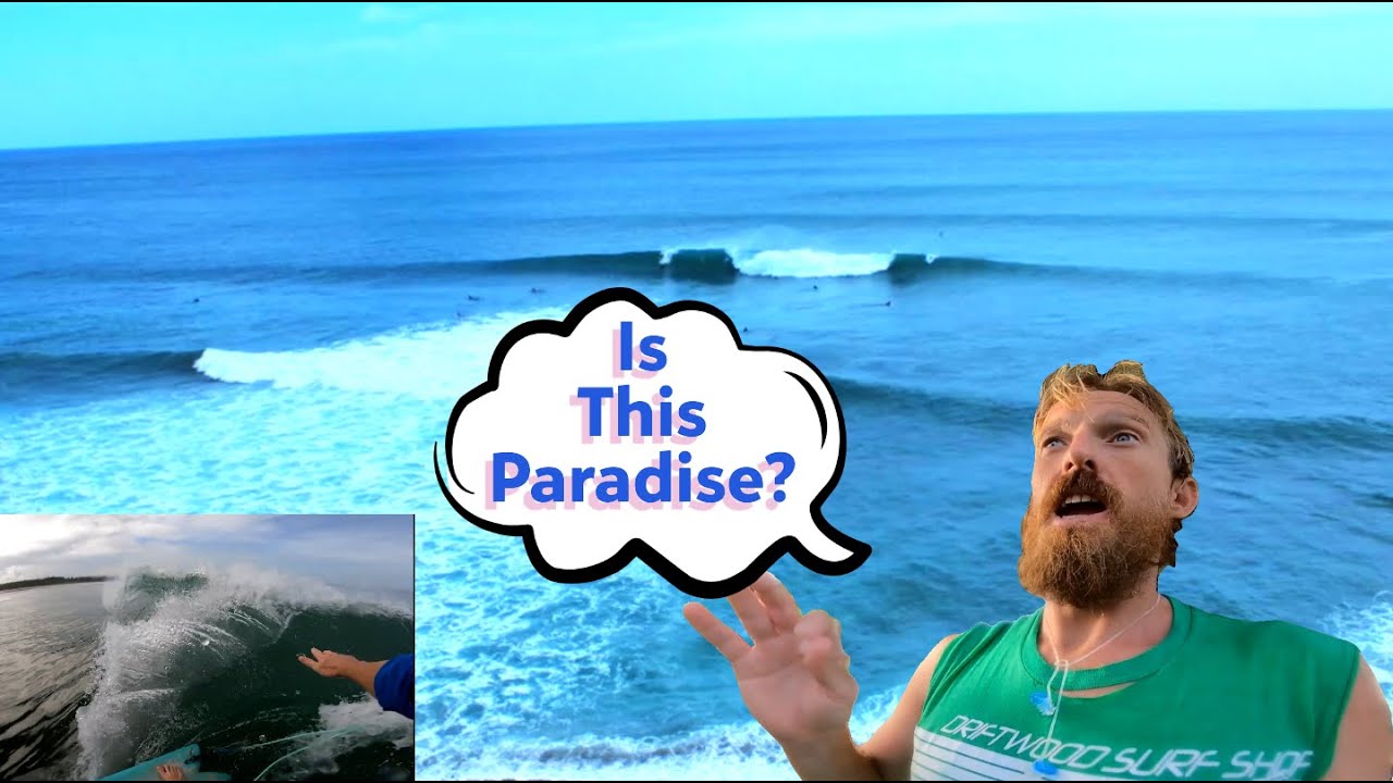 Is this region pretty much paradise for the average surfer?