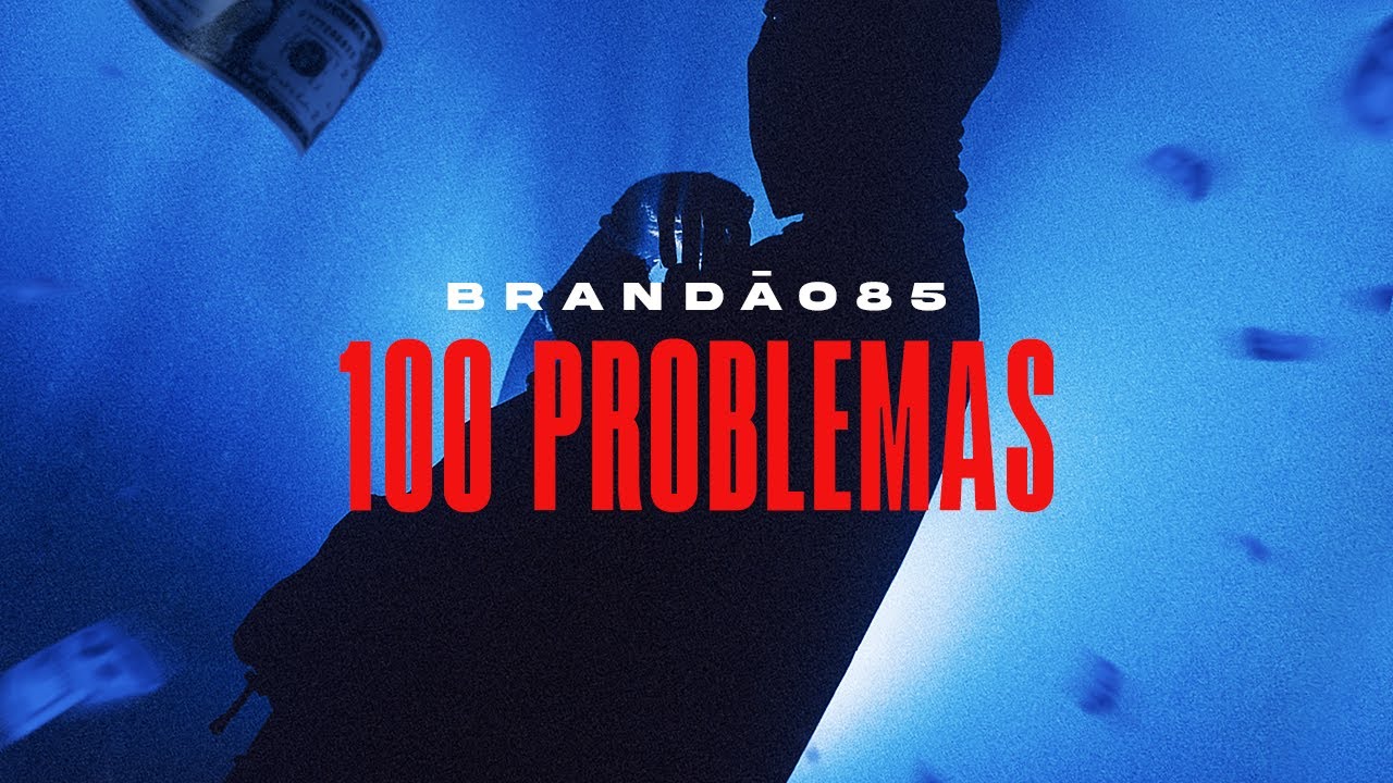 Brandão85 - 100 Problemas