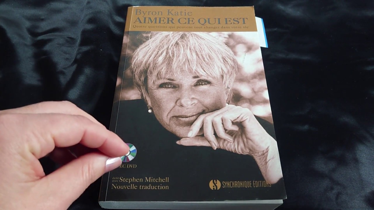 Aimer ce qui est - Byron Katie