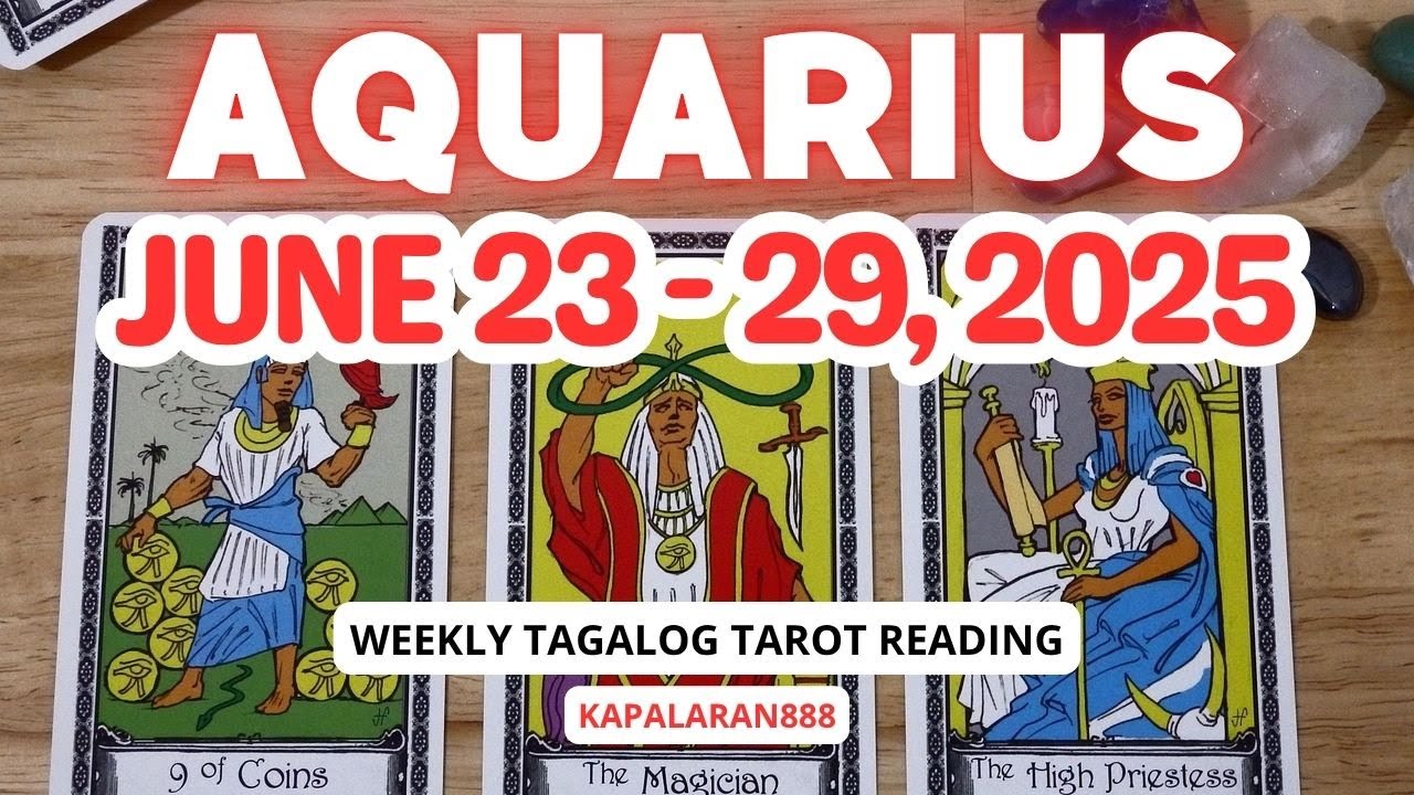 RISING FROM POVERTY & STAGNATION ♒️ AQUARIUS JUNE 23-29, 2025 WEEKLY TAGALOG TAROT 