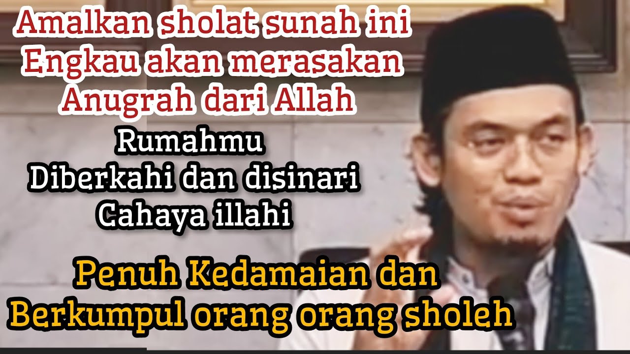 KEUTAMAAN SHOLAT SUNAH ❗ BUYA ARRAZY HASYIM 