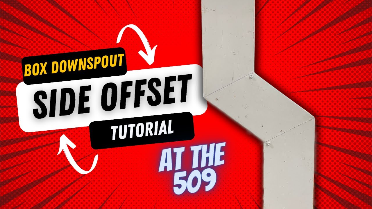 Let's Make A Side Offset In A Custom Box Downspout - At The 509