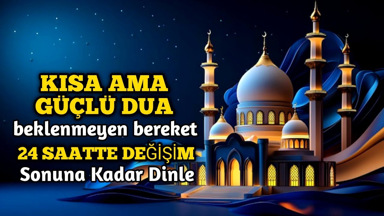 24 Saat İçinde Rızık Kapıları Açılabilir – Bu Kısa Duayı Sonuna Kadar Dinle