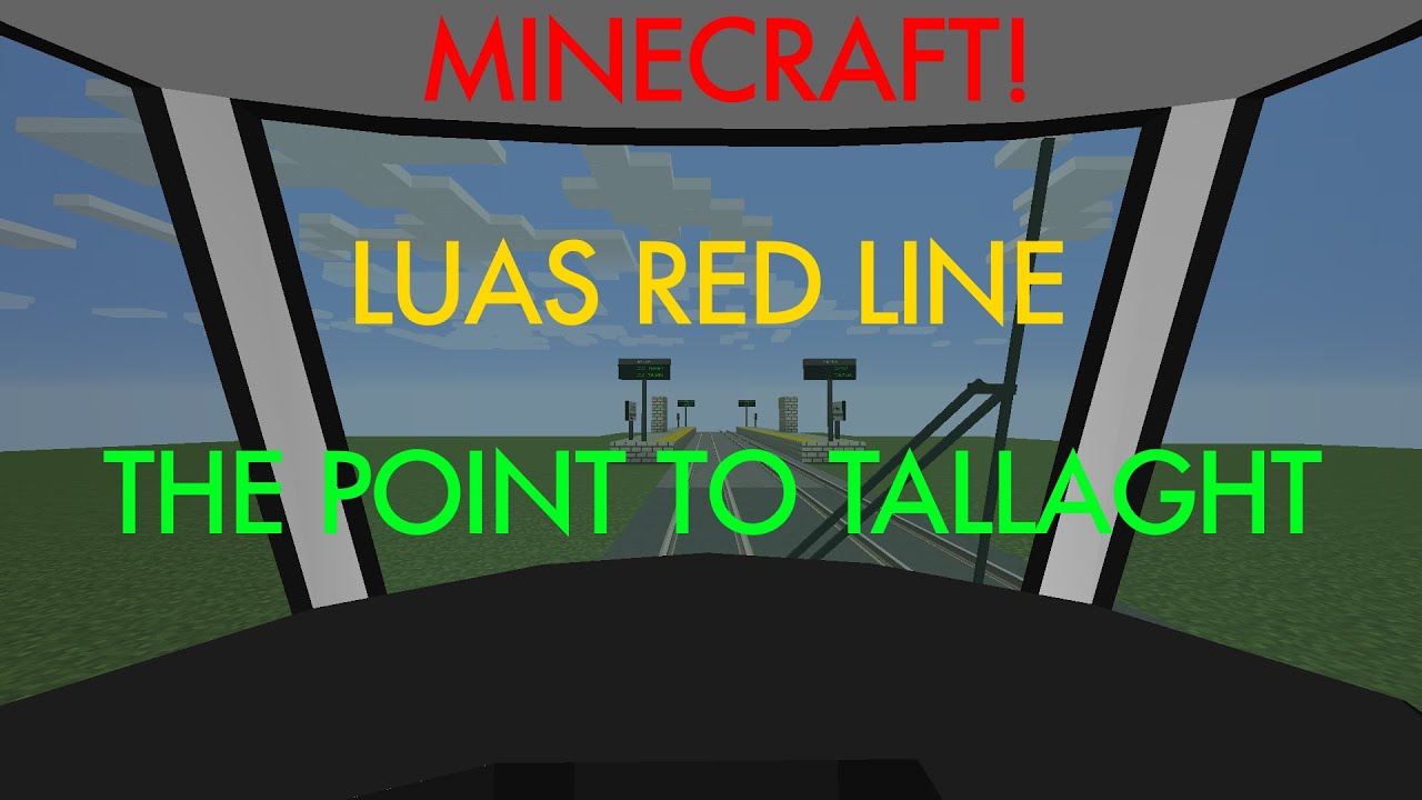 Minecraft | Luas Red Line Part 5, Express from The Point to Tallaght | OBS Tests #2