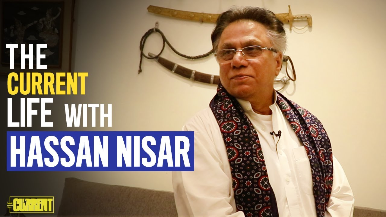 Hassan Nisar | The Current Life