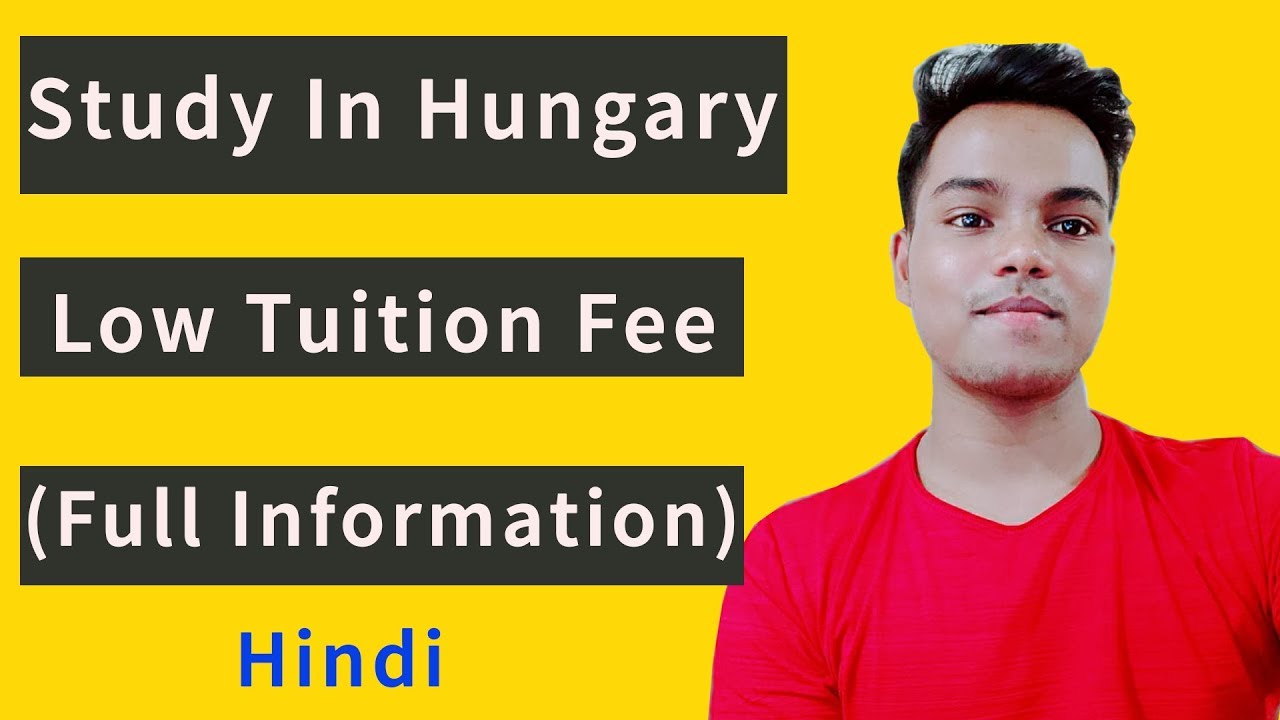 Study In Hungary From India | Low Tuition Fee, Living Expense, Admission Process