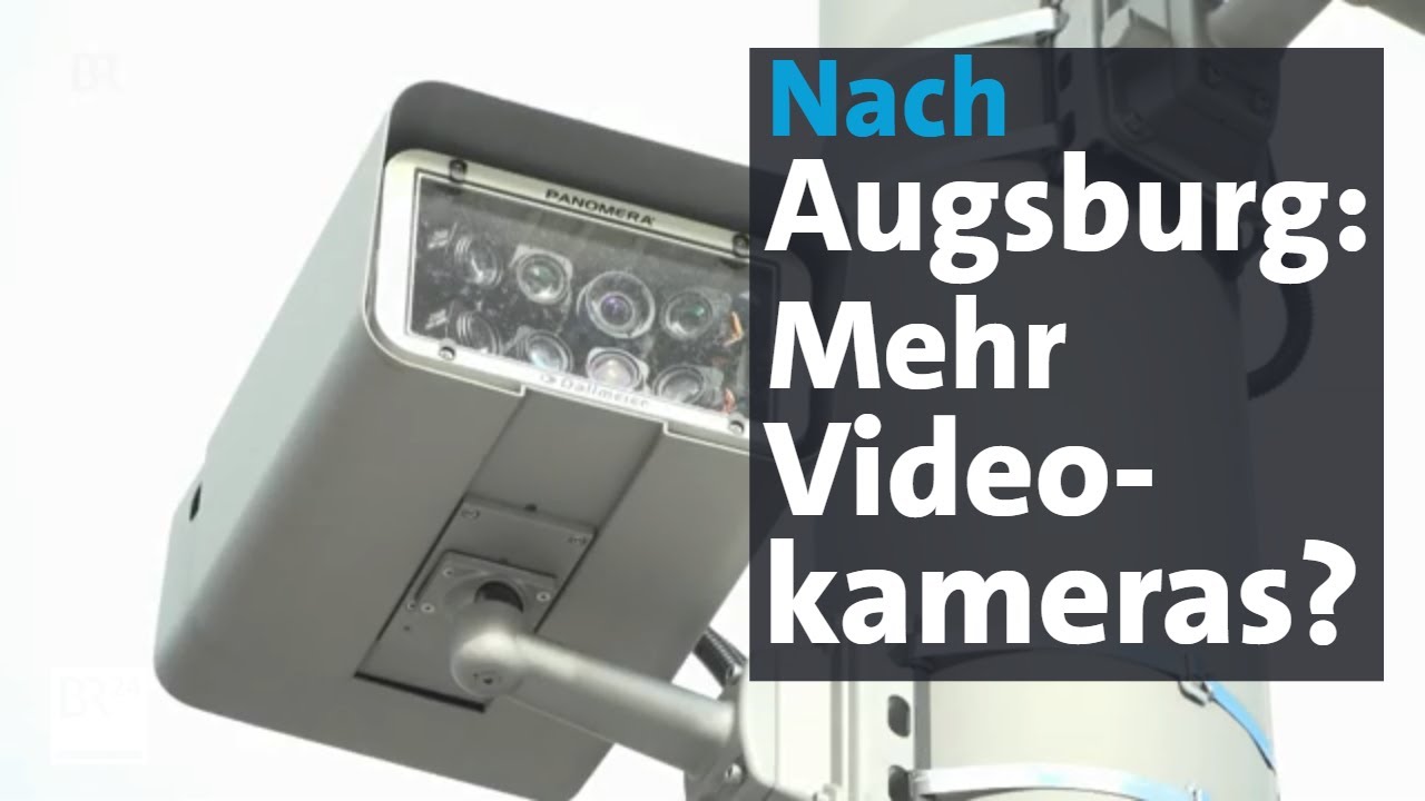 Nach tödlicher Attacke von Augsburg: Diskussion um Videoüberwachung