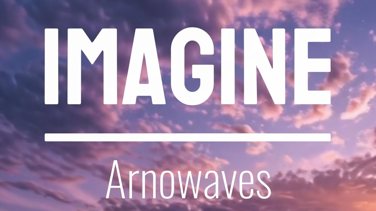Imagine | Arnowaves Music | EDM Series